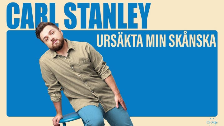 Carl Stanley - Ursäkta min skånska