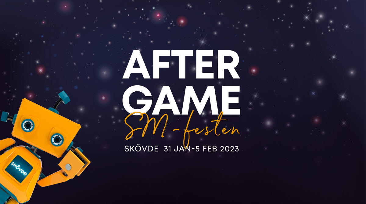 Bild med text "After Game" Sm-festern, Skövde 31 jan-5 feb 2023