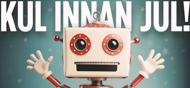 Kul innan jul: Robothelg